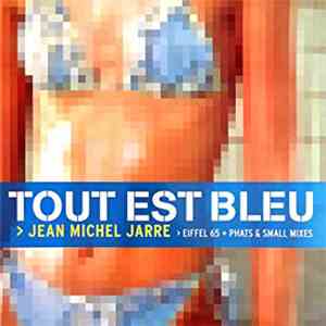 Jean Michel Jarre - Tout Est Bleu download flac