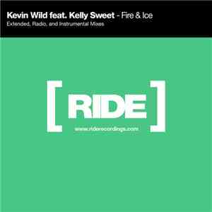 Kevin Wild Feat. Kelly Sweet - Fire & Ice download flac