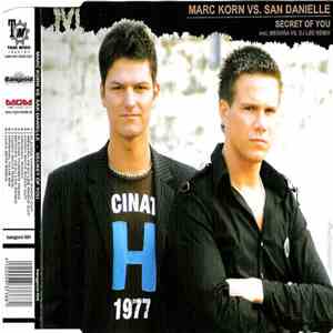 Marc Korn Vs. San Danielle - Secret Of You download flac