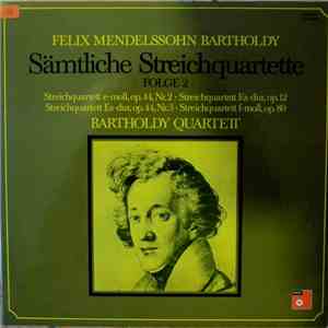 Mendelssohn, Bartholdy Quartett - Sämtliche Streichquartette Folge 2 (Part 2) download flac