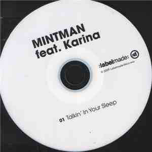 Mintman Feat. Karina - Talkin In Your Sleep download flac