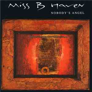 Miss B Haven - Nobody's Angel download flac