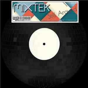 Mixtek - Still Around download flac