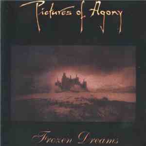 Pictures Of Agony - Frozen Dreams download flac