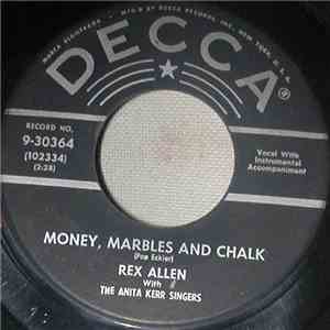 Rex Allen - Money, Marbles And Chalk download flac