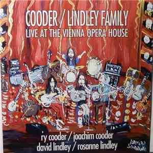 Ry Cooder, Joachim Cooder, David Lindley, Rosanne Lindley - Cooder / Lindley Family Live At The Vienna Opera House download flac