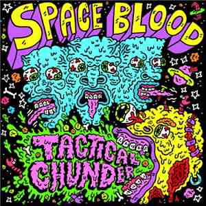 Space Blood - Tactical Chunder download flac