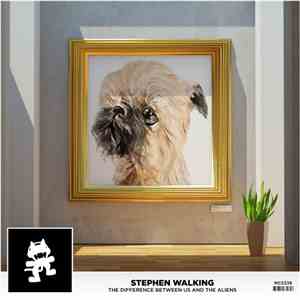 Stephen Walking - The Difference Between Us And The Aliens download flac