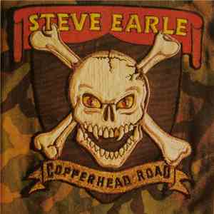 Steve Earle - Copperhead Road download flac