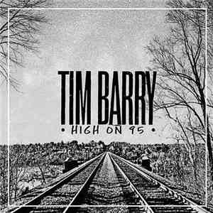 Tim Barry - High On 95 download flac