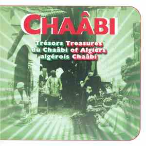 Various - Chaâbi (Trésors Du Chaâbi Algérois = Treasures Of Algiers Chaâbi) download flac