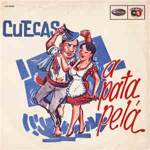Various - Cuecas A Pata Pelá download flac