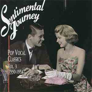 Various - Sentimental Journey - Pop Vocal Classics, Vol. 3 (1950-1954) download flac