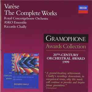 Varèse / Royal Concertgebouw Orchestra, ASKO Ensemble, Riccardo Chailly - The Complete Works download flac