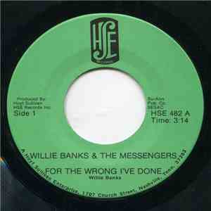 Willie Banks And The Messengers - For The Wrong I've Done / Jesus Never Fail download flac