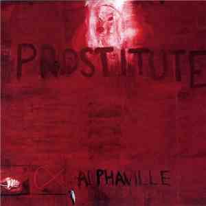 Alphaville - Prostitute download flac