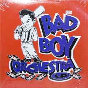 Bad Boy Orchestra - LP download flac