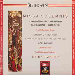 Beethoven, Otto Klemperer, New Philharmonia Orchestra - Elisabeth Söderström, Marga Höffgen, Waldemar Kmentt, Martti Talvela, New Philharmonia Chorus / Daniel Barenboim, John Alldis Choir - Missa Solemnis / Choral Fantasia download flac