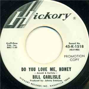 Bill Carlisle - Do You Love Me, Honey / Don't Hit My Friend download flac