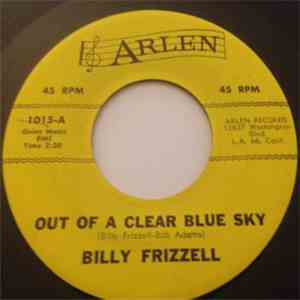 Billy Frizzell - Out Of A Clear Blue Sky/Oh Foolish Me download flac