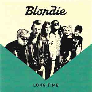 Blondie - Long Time download flac