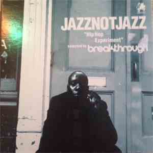 Breakthrough - Jazznotjazz " Hip Hop Experiment" download flac