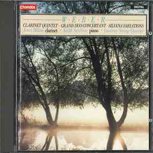 Carl Maria von Weber, Janet Hilton, Keith Swallow, Lindsay String Quartet - Clarinet Quintet - Grand Duo Concertant - Silvana Variations download flac