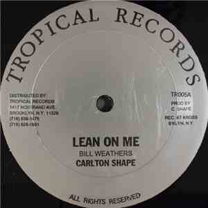 Carlton Shape - Lean On Me download flac