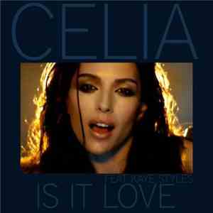 Celia  Feat Kaye Styles - Is It Love download flac