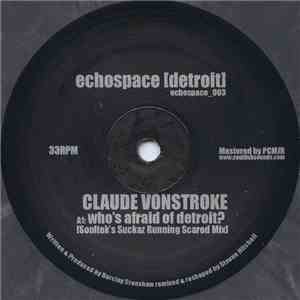 Claude VonStroke - Who's Afraid Of Detroit? [Deepchord & Soultek Mixes] download flac