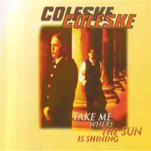 Coleske - Take Me Where The Sun Is Shining download flac