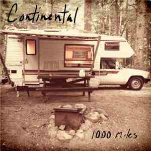 Continental - 1000 Miles download flac