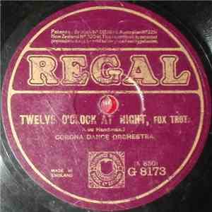 Corona Dance Orchestra - Twelve O'clock At Night / Pasadena download flac