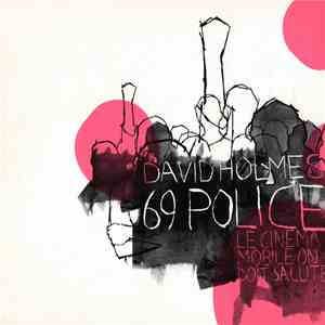David Holmes - 69 Police download flac