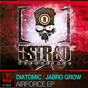 Diatomic  / Jabro Grow - Airforce EP download flac