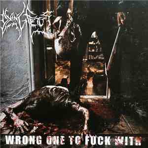 Dying Fetus - Wrong One To Fuck With download flac