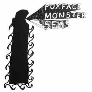 Foxface - Monster Seas/Across To Texa download flac