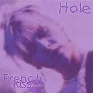 Hole  - French Kiss download flac