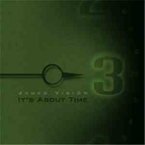 Jaded Vision - It's About Time download flac