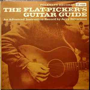 Jerry Silverman - The Flat-Picker's Guitar Guide download flac