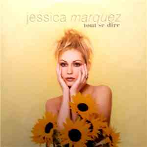 Jessica Marquez  - Tout Se Dire download flac