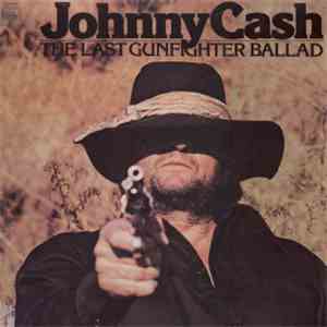 Johnny Cash - The Last Gunfighter Ballad download flac