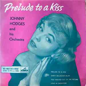 Johnny Hodges And His Orchestra - Prelude To A Kiss download flac