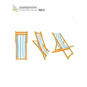 Justagroove - Deckchair House Vol 2 download flac