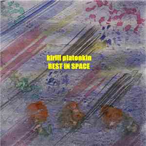Kirill Platonkin - Rest In Space download flac