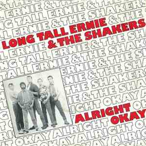 Long Tall Ernie & The Shakers - Alright Okay download flac