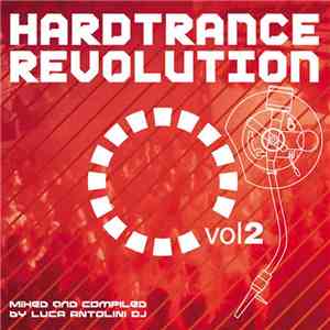 Luca Antolini DJ - Hardtrance Revolution Vol. 2 download flac