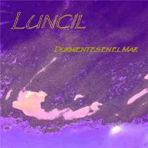 Luncil - Durmientes En El Mar download flac