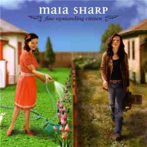 Maia Sharp - Fine Upstanding Citizen download flac