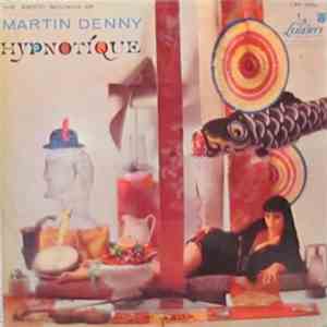 Martin Denny - Hypnotique download flac